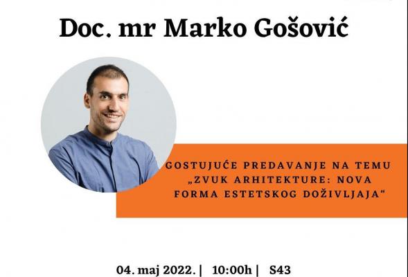 Gostujuće predavanje - doc. mr Marko Gošović